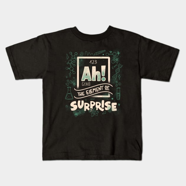 Ah! The Element Of Surprise by Tobe Fonseca Kids T-Shirt by Tobe_Fonseca